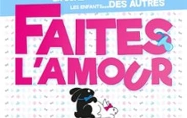 Faites l'amour pas des gosses !