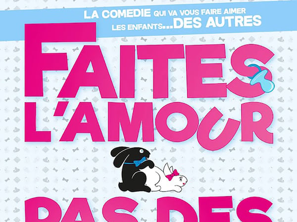 Faites l'Amour, Pas des Gosses