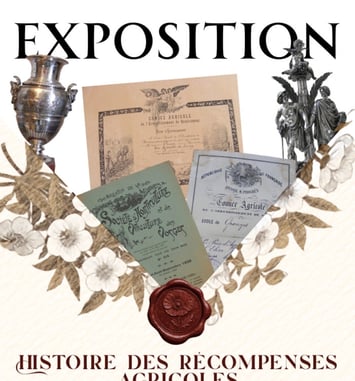 Exposition "Histoire des récompenses agricoles : autour des objets d'art décernés comme prix par Napoléon III et du Mérite Agricole créé par Méline"